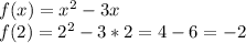 f(x)=x^2-3x\\
f(2)=2^2-3*2=4-6=-2
