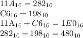 11A_{16}=282_{10} 

C6_{16}=198_{10}

11A_{16}+C6_{16}=1E0_{16}

282_{10}+198_{10}=480_{10}
