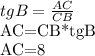 tgB= \frac{AC}{CB} 

AC=CB*tgB

AC=8