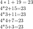 4*1+19=23

4*2+15=23

4*3+11=23

4*4+7=23

4*5+3=23