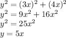 y^2=(3x)^2+(4x)^2\\ y^2=9x^2+16x^2\\ y^2=25x^2\\ y=5x