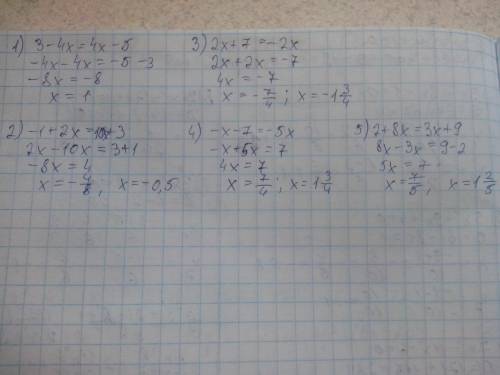 Решите линейные уравнения ! 40 ! 1) 3 - 4x = 4x - 5 2) -1 + 2x = 1 + 3 3) 2x + 7 = -2x 4) - x - 7 =
