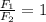 \frac{ F_{1} }{F _{2} } =1