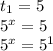 t_{1} =5

5^{x} =5

 5^{x}= 5^{1} 
