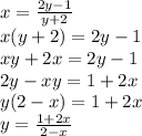 x=\frac{2y-1}{y+2}\\x(y+2)=2y-1\\xy+2x=2y-1\\2y-xy=1+2x\\y(2-x)=1+2x\\y=\frac{1+2x}{2-x}