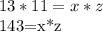 13*11=x*z

143=x*z