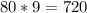80*9=720
