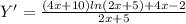 Y'= \frac{(4x+10)ln(2x+5)+4x-2}{2x+5} 
