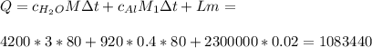 Q = c_{H_2O}M\Delta t+ c_{Al}M_1\Delta t+ Lm = \\\\
4200*3*80+920*0.4*80+2300000*0.02 = 1083440