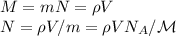 M = mN = \rho V\\
N = \rho V/m = \rho V N_A/\mathcal{M}