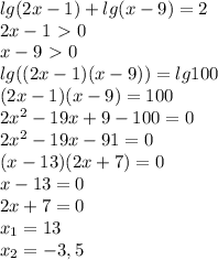 lg(2x-1)+lg(x-9)=2 \\
2x-1\ \textgreater \ 0 \\
x-9\ \textgreater \ 0 \\
lg((2x-1)(x-9)) = lg 100 \\
(2x-1)(x-9) = 100 \\ 
2x^2 - 19x + 9 - 100 = 0 \\
2x^2 - 19x - 91 = 0 \\ 
(x-13)(2x+7) = 0 \\
x-13=0 \\
2x+7=0 \\
x_1=13 \\ 
x_2= -3,5