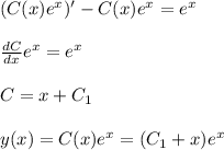 (C(x)e^x)' - C(x)e^x = e^x\\\\
\frac{dC}{dx} e^x = e^x\\\\
C = x+C_1\\\\
y(x) = C(x)e^x = (C_1+x)e^x