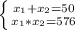 \left \{ {{ x_{1} } + x_{2} = 50} \atop {x_{1}* x_{2} = 576 }} \right. 
