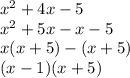 x^2+4x-5 \\
x^2+5x-x-5\\
x(x+5)-(x+5) \\
(x-1)(x+5)
