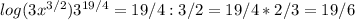 log(3 x^{3/2} )3 ^{19/4} =19/4:3/2=19/4*2/3=19/6


