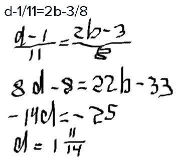 Найдите корень уравнения d-1/11=2b-3/8