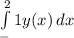 \int\limits^2_-1 {y(x)} \, dx 
