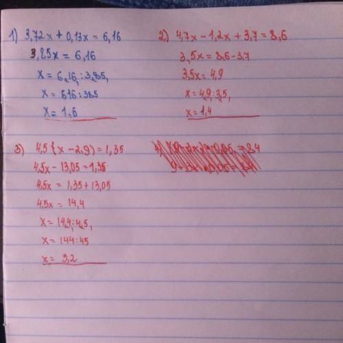 3,72x+0,13x=6,16 4,7x-1,2x+3,7=8,6 4,5(x-2,9)=1,35 (9-3x): 0,05=84