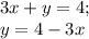 3x+y=4;\\
y=4-3x
