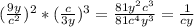 (\frac{9y}{c^2})^2*( \frac{c}{3y})^3= \frac{81y^2c^3}{81c^4y^3}= \frac{1}{cy} 
