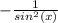 -\frac{1}{sin^2(x)}
