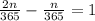 \frac{2n}{365} - \frac{n}{365}=1

