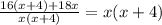 \frac{16(x+4)+18x}{x(x+4)}=x(x+4)
