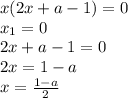 x(2x+a-1)=0
\\x_1=0
\\2x+a-1=0
\\2x=1-a
\\x= \frac{1-a}{2}