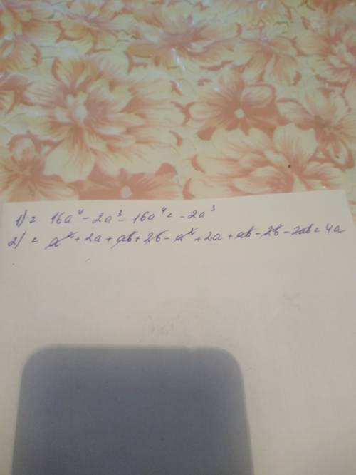Выражение : (4а²)²-2а³(1+8а) выражение : (а+b)(а+-b)(а-2)-2аb .