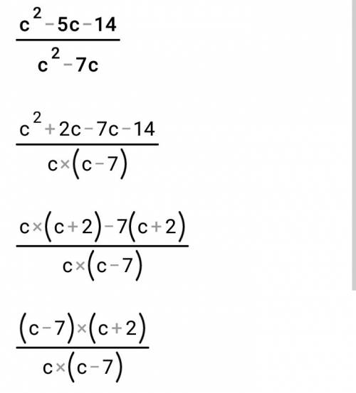 Сократите дробь c^2-5c-14/c^2-7c 1)5c+14/7c 2) c+2/c 3)c^2-7 4)c-2/c