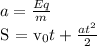 a = \frac{Eq}{m} 

S = v_{0}t + \frac{at^2}{2}