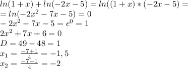 ln(1+x)+ln(-2x-5)=ln((1+x)*(-2x-5)= \\ 
=ln(-2 x^{2} -7x-5)=0 \\ -2 x^{2} -7x-5= e^{0} =1 \\ 2 x^{2} +7x+6=0 \\ 
D=49-48=1 \\ x_{1} = \frac{-7+1}{4}=-1,5 \\ x_{2} = \frac{-7-1}{4}=-2