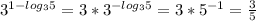 3^{1-log_{3}5}=3*3^{-log_{3}5}=3*5^{-1}=\frac{3}{5}