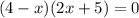 (4-x)(2x+5)=0