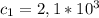 c_{1}=2,1 * 10^{3}