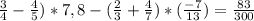 \frac{3}{4} - \frac{4}{5})*7,8-(\frac{2}{3}+\frac{4}{7})*(\frac{-7}{13}) = \frac{83}{300}