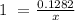 1 \ = \frac{0.1282}{x}