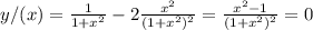 y/(x)=\frac{1}{1+x^2}-2\frac{x^2}{(1+x^2)^2}=\frac{x^2-1}{(1+x^2)^2}=0