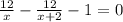 \frac{12}{x}-\frac{12}{x+2}-1=0