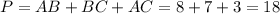 P=AB+BC+AC=8+7+3= 18