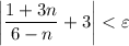 \left|\dfrac{1+3n}{6-n}+3\right|
