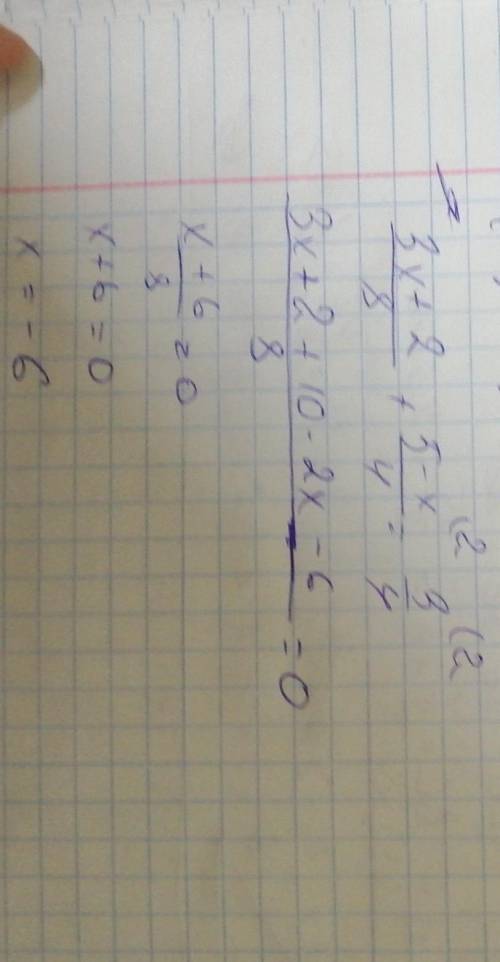 Реши уравнение 3x + 2 / 8 + 5 - x / 4 равно 3/4​