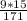 \frac{9*15}{171}