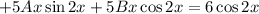 +5Ax\sin2x+5Bx\cos2x=6\cos2x