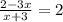 \frac{2-3x}{x+3} =2