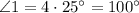 \angle1 = 4 \cdot25^{\circ} = 100^{\circ}