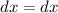 dx=dx