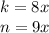 k=8x\\n=9x
