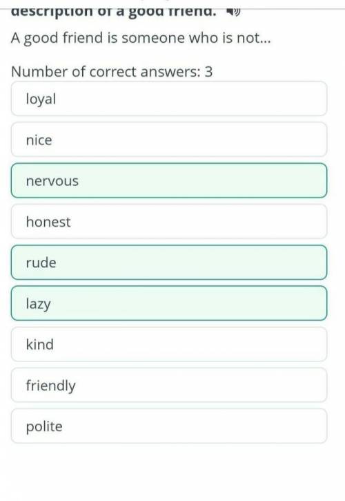 Click the extra word which doesn’t fit the description of a good friend.
