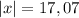 | x| = 17,07